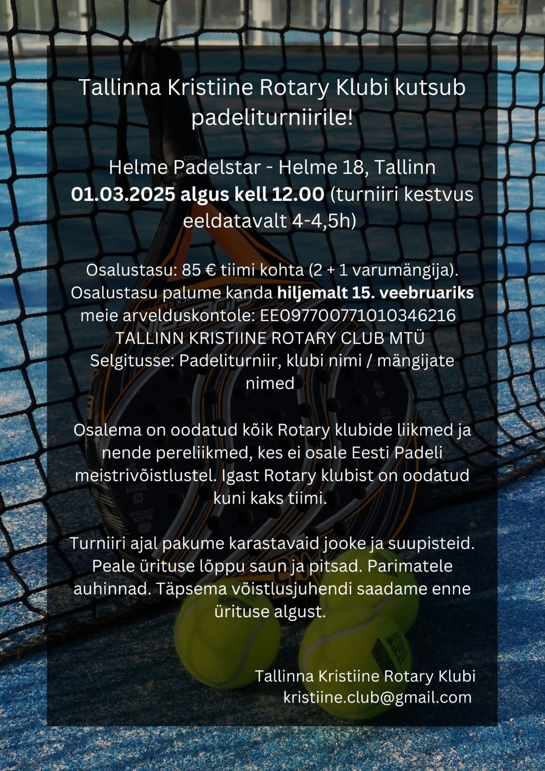 Tallinn Kristiine Rotary Clubi kutsub padeliturniirile! Talv ei peata sportlikke seiklusi! 1. märtsil 2025 kell 12:00 toimub lõbus ja meeleolukas padeliturniir 